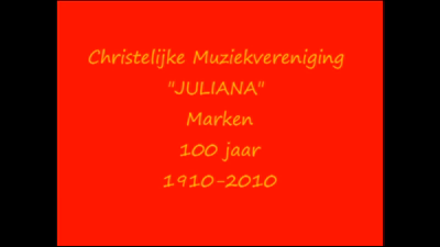 402 Fanfare Juliana 100 jaar jubileum, In 2010 viert de Marker fanfare Juliana het 100 jarig bestaan.